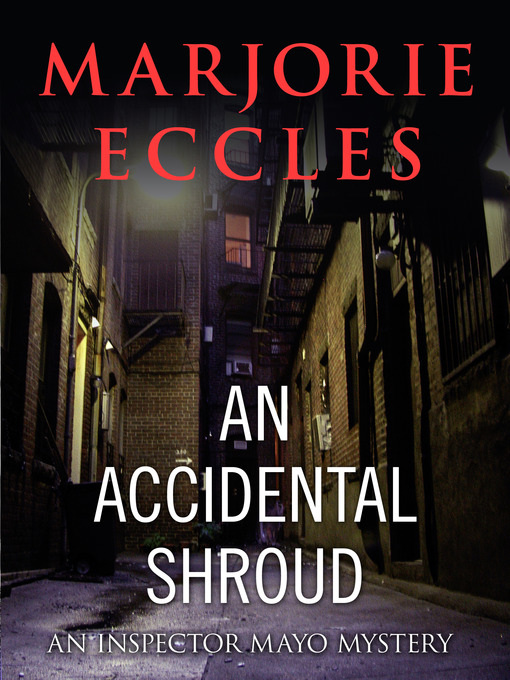 Title details for An Accidental Shroud by Marjorie Eccles - Available